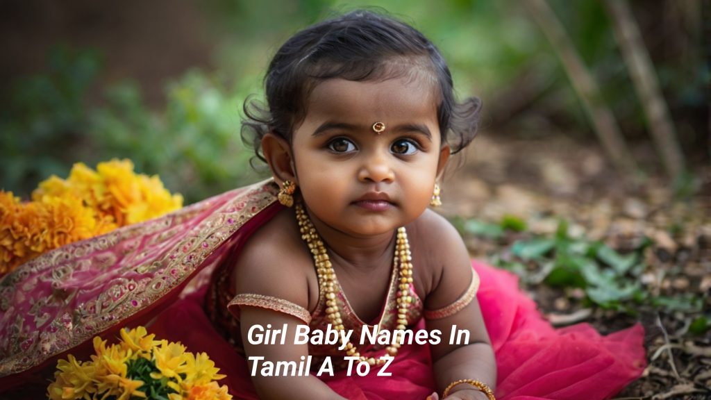 2024 Beautiful girl baby names in tamil a to z That Will Make Your Girl ...